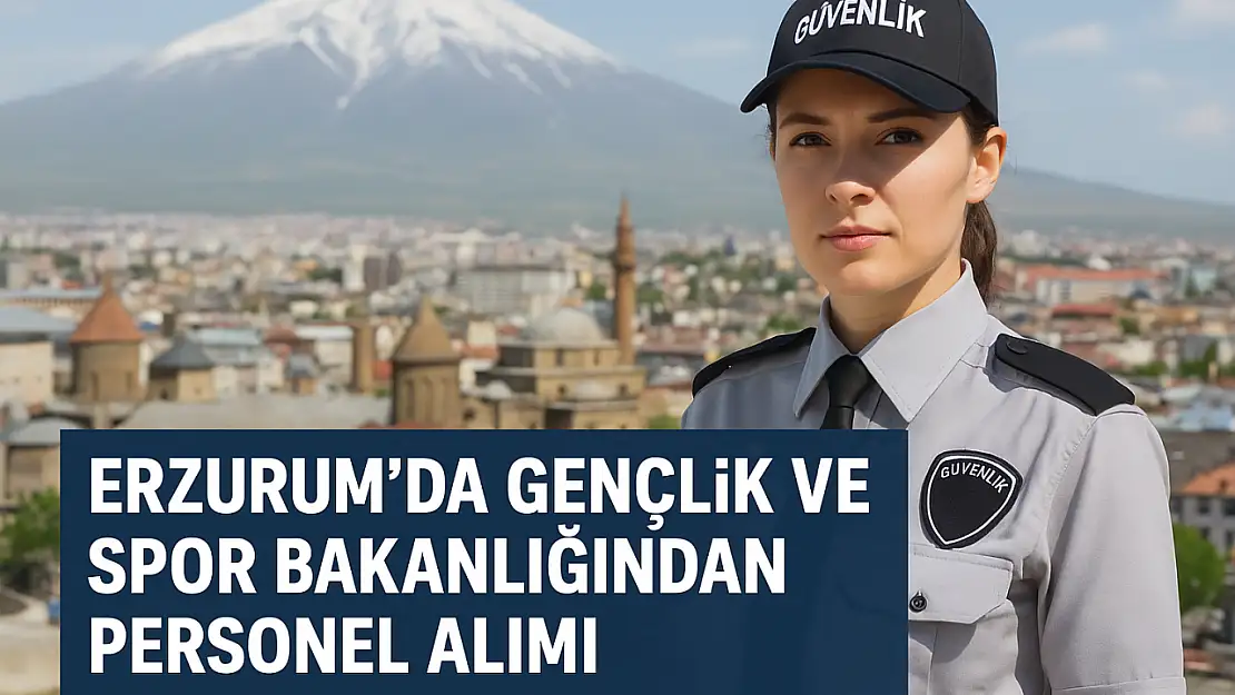 Erzurum'da Gençlik ve Spor Bakanlığı'ndan 2025 Yılı Sözleşmeli Personel Alımı