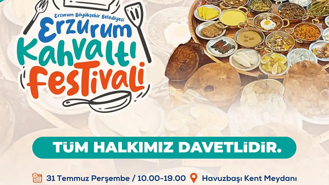 Erzurum Kahvaltı Festivali 31 Temmuz'da Başlıyor