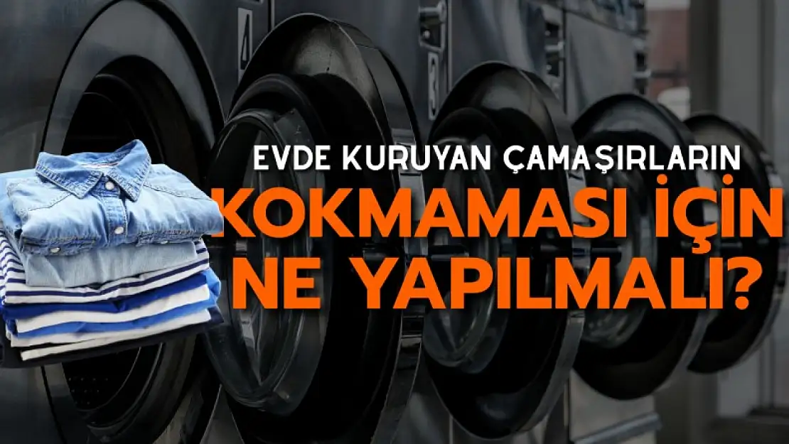 Evde Kurutulan Çamaşırların Kötü Koku Sorununa Çözüm Önerileri