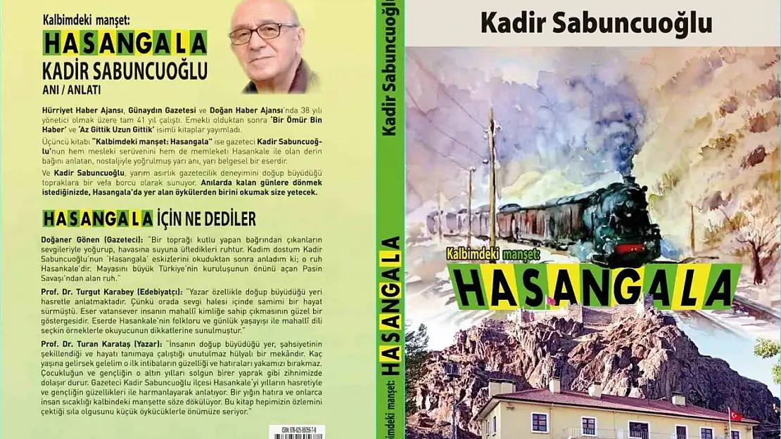 Kadir Sabuncuoğlu'nun Hasankale'yi anlattığı yeni kitabı 'Kalbimdeki Manşet: Hasangala' yayımlandı