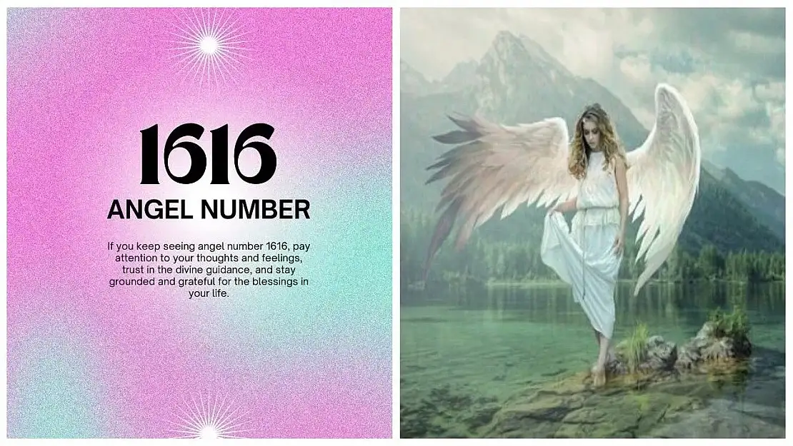 Melek sayısı 1616 ne anlama geliyor?