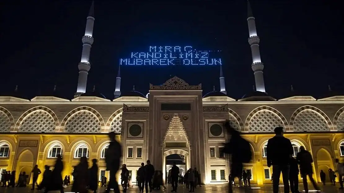 Miraç Kandili yarın idrak edilecek