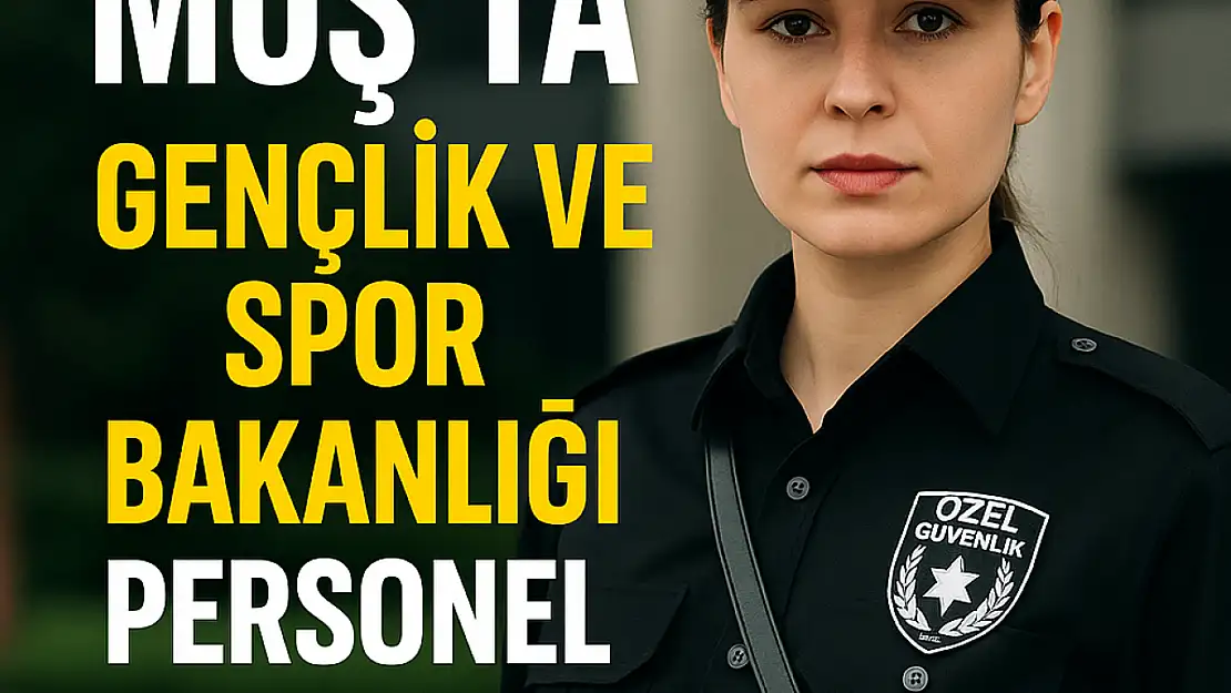 Muş'ta Gençlik ve Spor Bakanlığı 2025 Sözleşmeli Personel Alımı Başladı