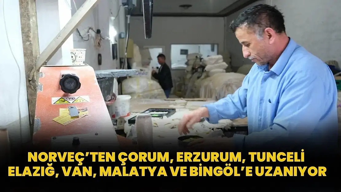 Norveç'ten Çorum, Erzurum, Tunceli, Elazığ, Van, Malatya Ve Bingöl'e Uzanıyor