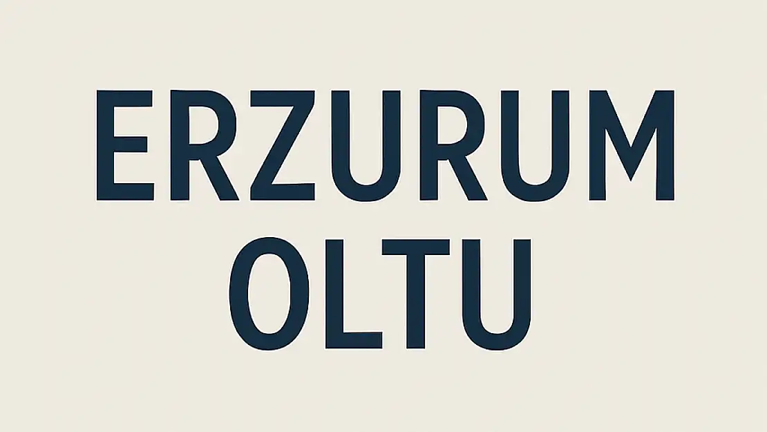 Oltu Nüfusu – Erzurum'un Tarih ve Ticareti Buluşturan İlçesi