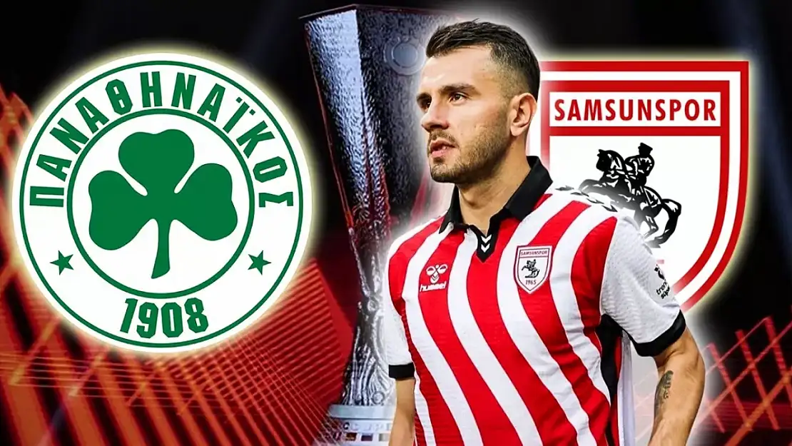 Panathinaikos - Samsunspor Maçı Ne Zaman ve Hangi Kanalda Yayınlanacak?