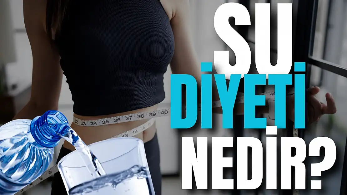 Su Diyeti: Vücudunuzu Temizlemenin ve Zindeliğin Anahtarı!