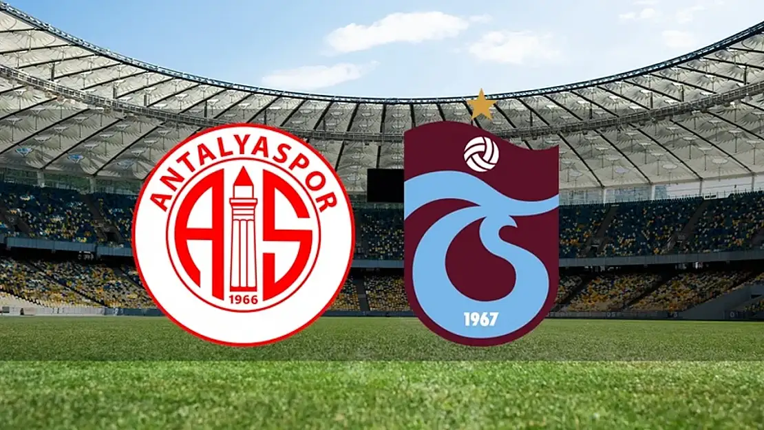 Trabzonspor Antalyaspor Maçı Detayları: Nerde, Saat Kaçta? Detaylar Burada