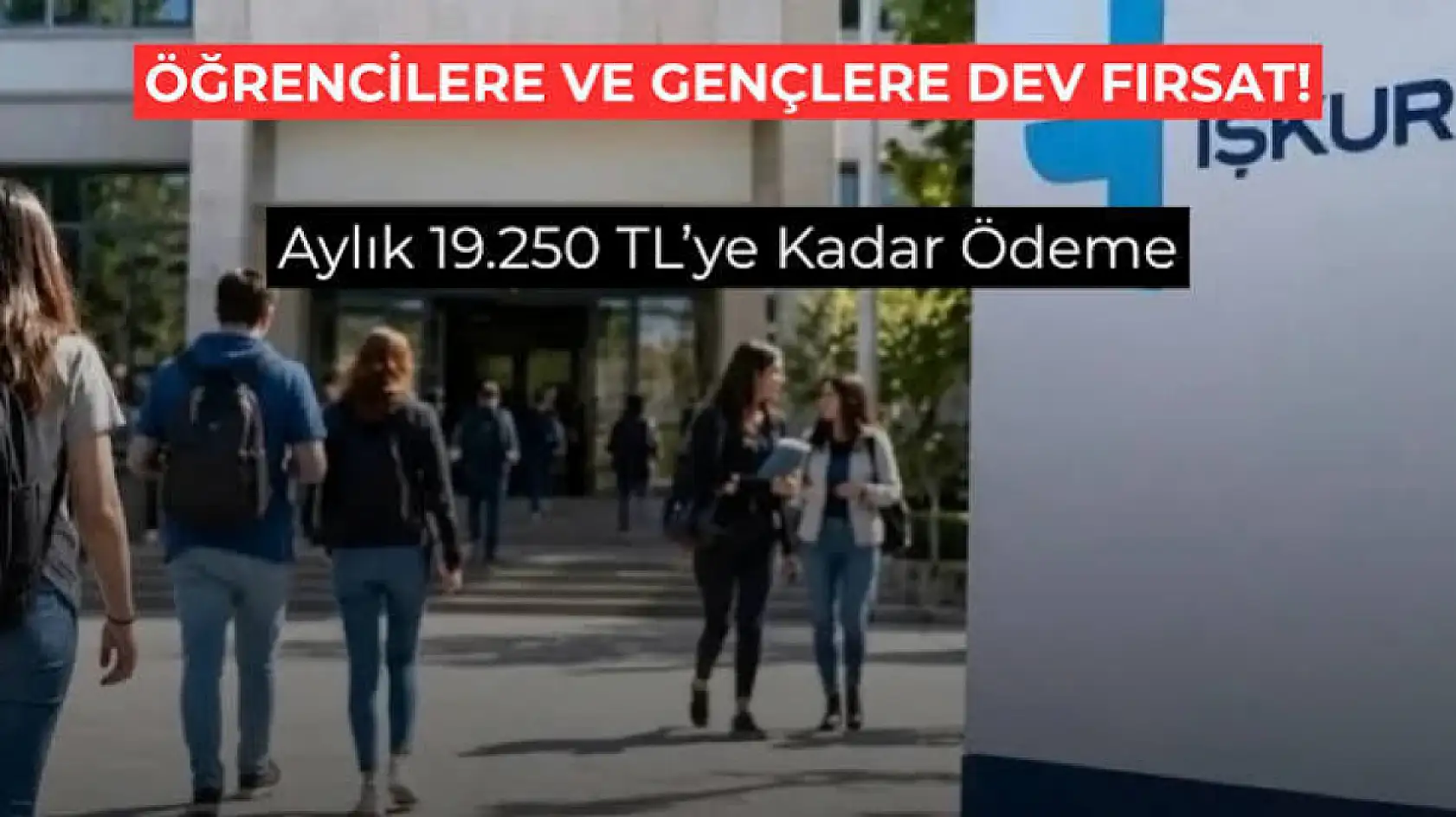 Üniversite öğrencilerine aylık 19 bin 250 TL verilecek