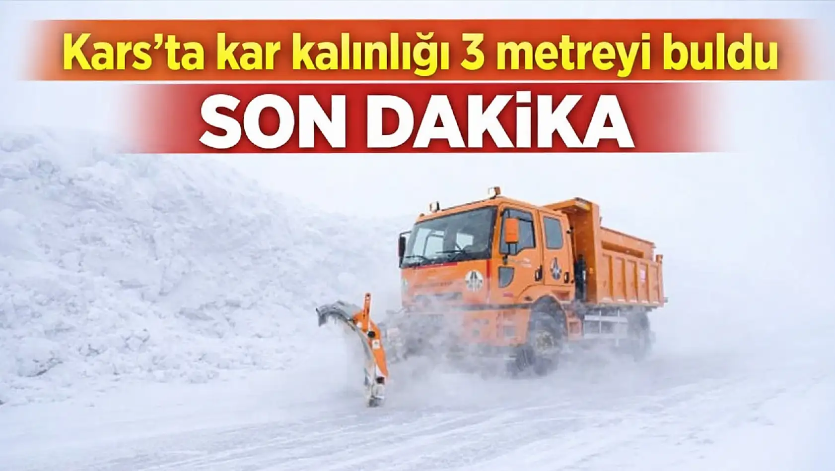 Kars'ta kar kalınlığı 3 metreyi buldu