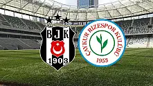Beşiktaş - Çaykur Rizespor maçı saat kaçta? İlk 11'ler açıklandı mı?