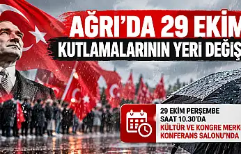 Ağrı'da 29 Ekim kutlamalarının yeri değişti! Valilik duyurdu