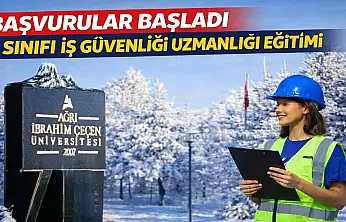 Ağrı'da C Sınıfı İş Güvenliği Uzmanlığı Temel Eğitimi açılıyor