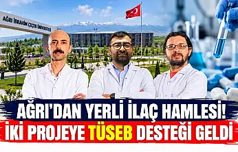 Ağrı'da yerli ilaç için büyük adım atıldı