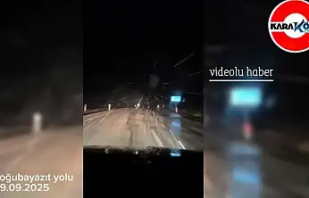 Ağrı–Doğubayazıt yolunda mevsimin ilk karı görüldü