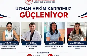 Ağrı Eğitim ve Araştırma Hastanesi'nde 4 uzman hekim daha göreve başladı