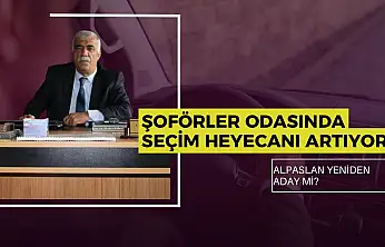 Ağrı Şoförler Odası'nda dikkat çeken adaylık açıklaması