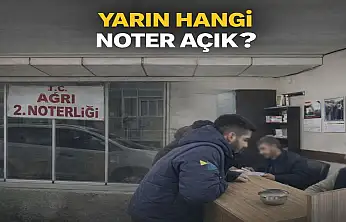 Cumartesi günleri Ağrı'da noterler açık olacak