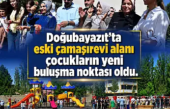 Doğubayazıt'ta eski çamaşırevi alanı çocukların yeni buluşma noktası oldu