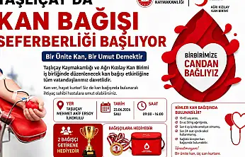 Taşlıçay'da kan bağışı seferberliği başlıyor