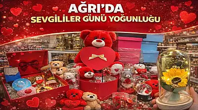 Ağrı'da romantik hediyeler raflardaki yerini aldı