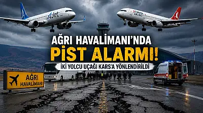 Ağrı Havalimanı'nda pist alarmı! İki yolcu uçağı Kars'a yönlendirildi