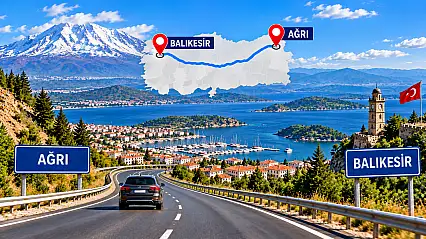 Ağrı Balıkesir Arası Kaç Km, Kaç Saat? Yol Tarifi ve Güzergah