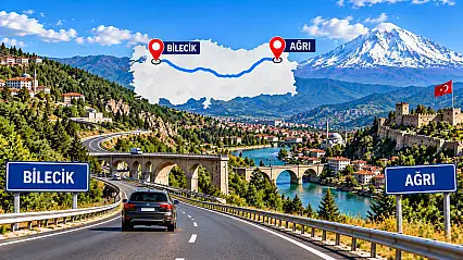 Ağrı Bilecik Arası Kaç Km, Kaç Saat? Yol Tarifi ve Güzergah