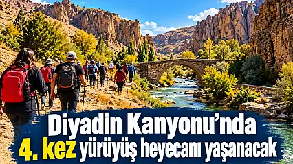 Diyadin Kanyonu'nda 4. geleneksel yürüyüş için geri sayım başladı