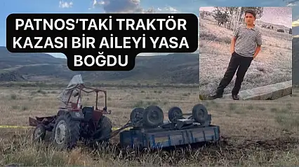 Patnos'taki traktör kazası bir aileyi yasa boğdu: 11 yaşındaki Burak Koç hayatını kaybetti