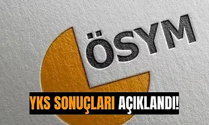 YKS 2026 sonuçları açıklandı
