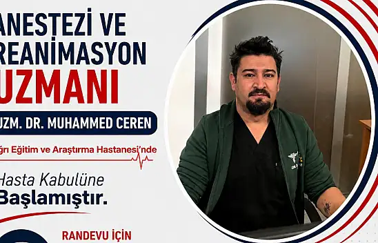 Ağrı Eğitim ve Araştırma Hastanesi'nin uzman kadrosuna yeni isim katıldı
