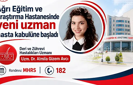 Ağrı Eğitim ve Araştırma Hastanesinde yeni uzman hasta kabulüne başladı