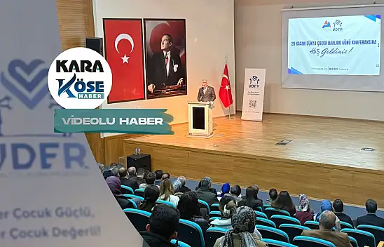 Çocukların hukuki ve psikolojik hakları Ağrı'daki konferansta ele alındı