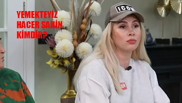 Zuhal Topal Yemekteyiz Hacer Şahin Kim? Yemekteyiz Hacer Şahin Kaç Yaşında,? Yemekteyiz Hacer Şahin Instagram Hesabı