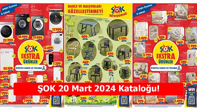 ŞOK 20 Mart 2024 Kataloğu!saksı çeşitleri, Ramazana özel iftarlık ve sahurluk ürünler, beyaz eşya, kişisel bakım