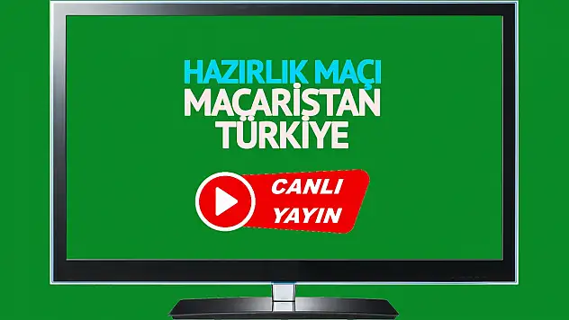 Macaristan - Türkiye Hazırlık Maçı: Tüm Detaylar ve Canlı İzleme Bilgileri