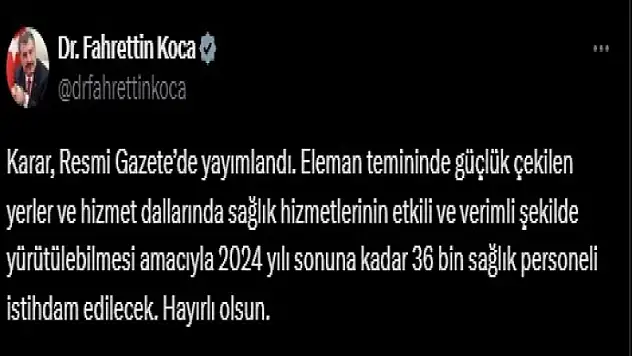 Bakan Koca: '2024 yılı sonuna kadar 36 bin sağlık personeli istihdam edilecek'