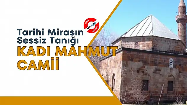 Tarihi Mirasın Sessiz Tanığı: Kadı Mahmut Camii