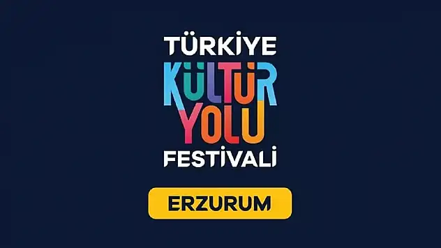 Erzurum Kültür Yolu Festivali 17 Ağustos'ta başlıyor