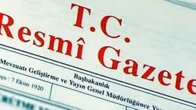 Cumhurbaşkanlığı Tarafından Yapılan Atamalar Resmi Gazete'de Açıklandı
