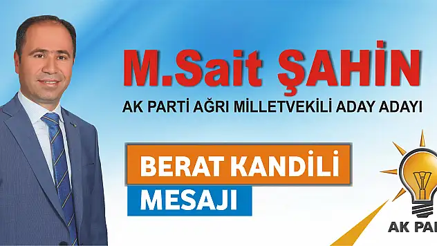 M.Sait Şahin'den Berat Kandili mesajı
