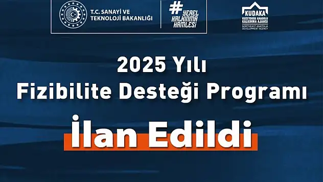 2025 Yılı Fizibilite Desteği Programı Kamuoyuna Duyuruldu