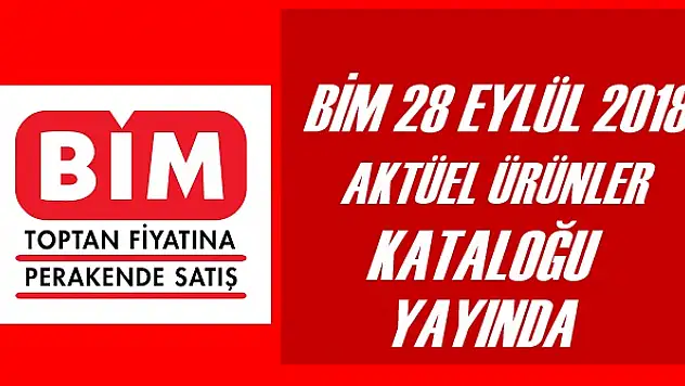 Bim - 28 Eylül 2018 Cuma İndirimli Aktüel Ürünler Kataloğu