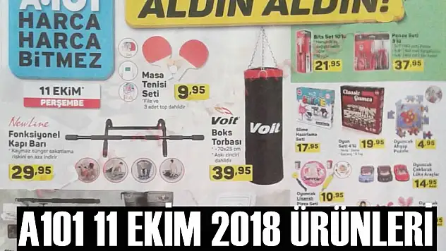 A101 - 11 Ekim 2018 İndirimli Aktüel Ürünler Kataloğu Yayında