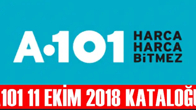 A101 11 Ekim 2018 İndirimli Aktüel Ürünler Kataloğunda Neler Var?