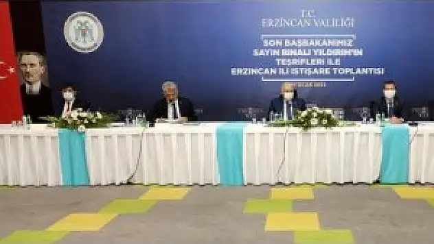 Erzincan'da Yıldırım başkanlığında istişare toplantısı düzenlendi