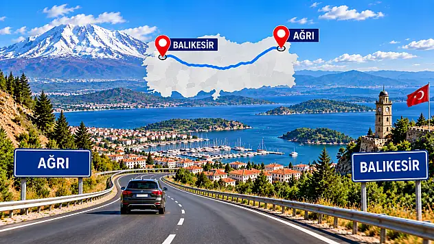 Ağrı Balıkesir Arası Kaç Km, Kaç Saat? Yol Tarifi ve Güzergah