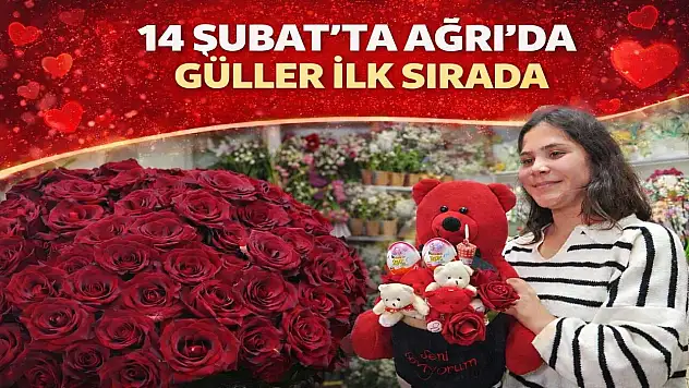 Ağrı'da çiçekçiler Sevgililer Günü'ne hazırlandı