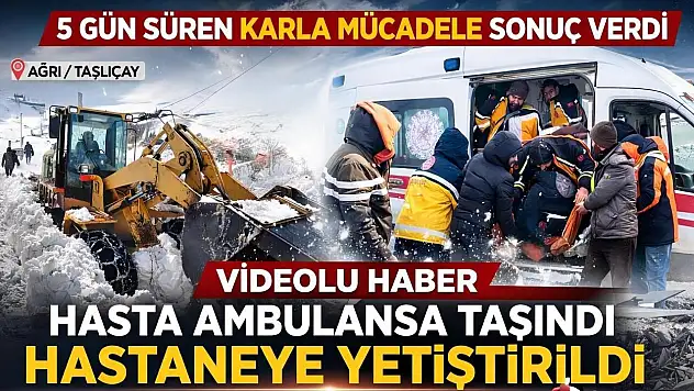 Ağrı'da kapanan yol 5 gün sonra açıldı